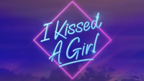 I Kissed A Girl