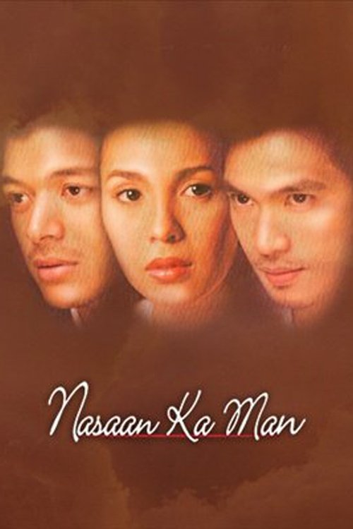 Nasaan Ka Man 2005