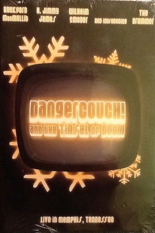 DangerCouch! and the Tinsel of Doom DangerCouch! and the Tinsel of Doom
