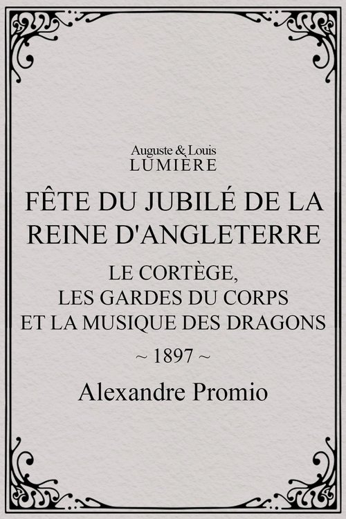 Fête du jubilé de la reine d'Angleterre : le cortège, les gardes du corps et la musique des dragons