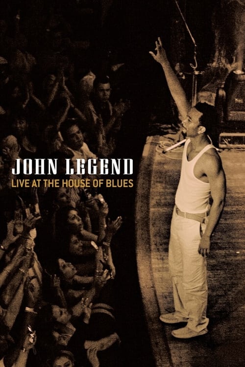 John Legend - Live at the House of Blues (2005)