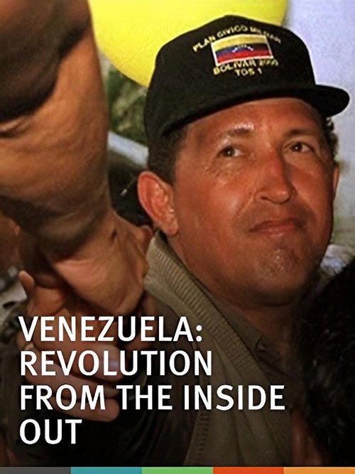 Venezuela: Revolution from the Inside Out poster