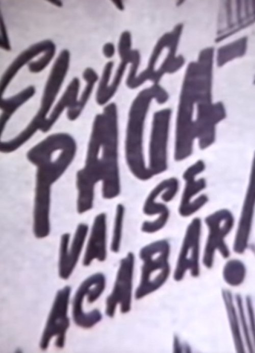 Elvira Pagã Vai Se Acabar! 1971