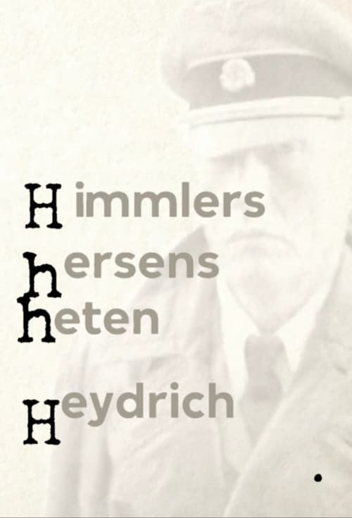 Himmlers hersens heten Heydrich (2017)