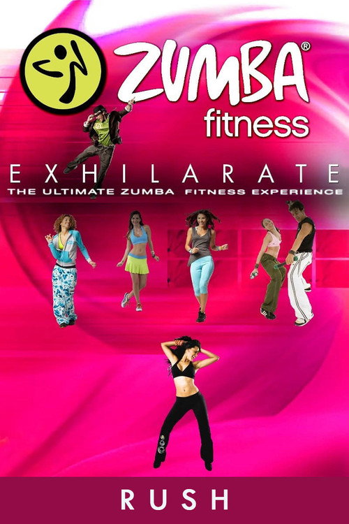 Zumba Fitness Exhilarate The Ultimate Experience - Rush