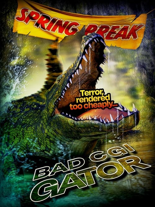 Bad CGI Gator poster