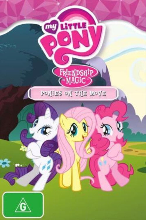 My Little Pony Friendship Is Magic: Ponies On The Move
