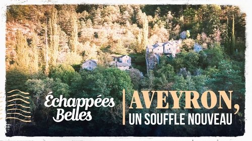 Aveyron, un nouveau souffle