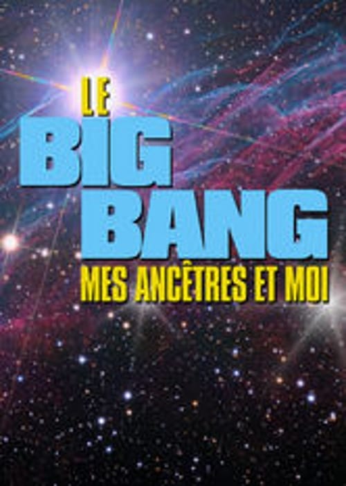 Le Big bang, mes ancêtres et moi 2009