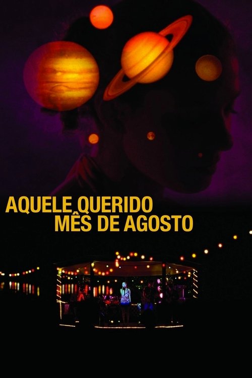 Aquele Querido Mês de Agosto (2008) poster