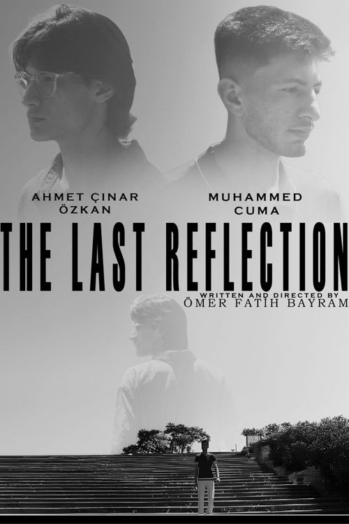 THE LAST REFLECTION