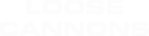 Loose Cannons