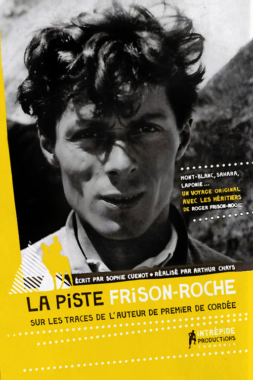 La Piste Frison-Roche (2009) poster