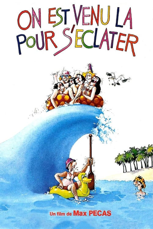 On est venu là pour s'éclater (1979)