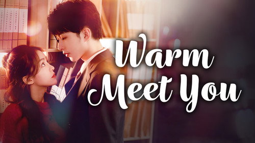 Warm Meet You