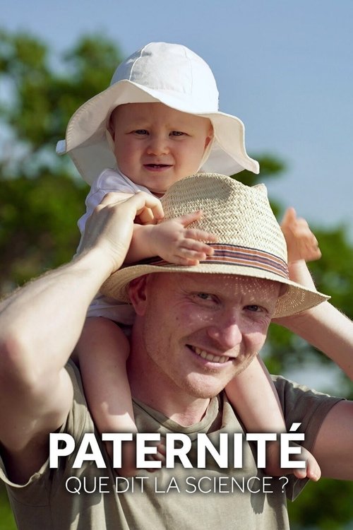 Paternité : que dit la science ?