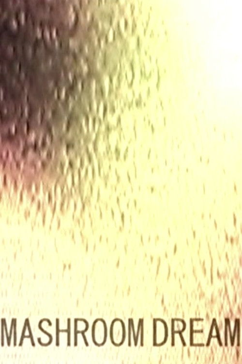 Mashroom Dream