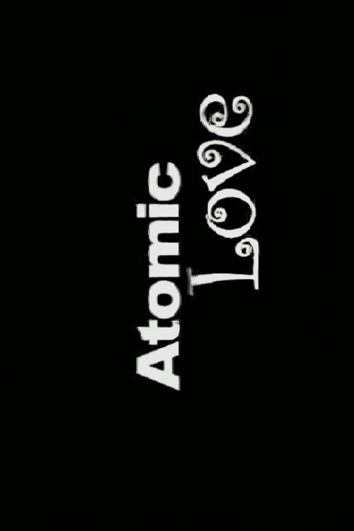 Atomic Love (2002) poster