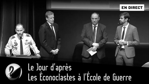 Les Éconoclastes à l'École de Guerre : Le Jour d'après