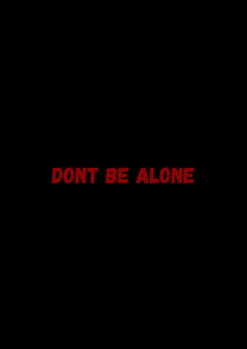 Don't Be Alone film afişi