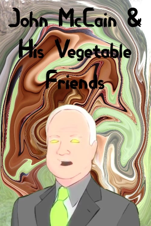 John McCain & His Vegetable Friends 2008