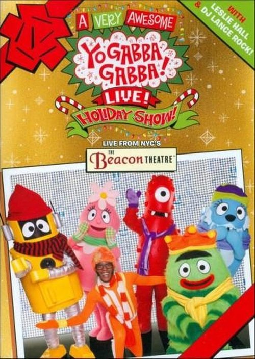 Yo Gabba Gabba: A Very Awesome Live Holiday Show! movie poster player
