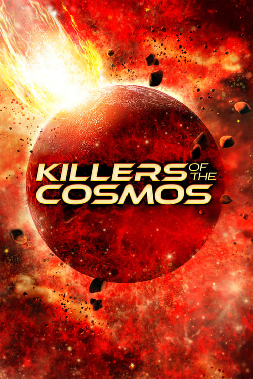 Killers of the Cosmos ( Killers of the Cosmos )