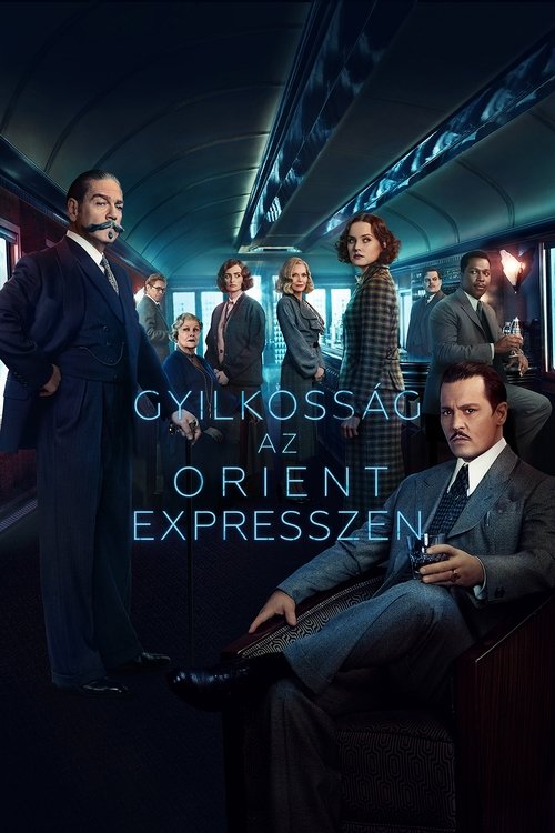 Gyilkosság az Orient expresszen 2017