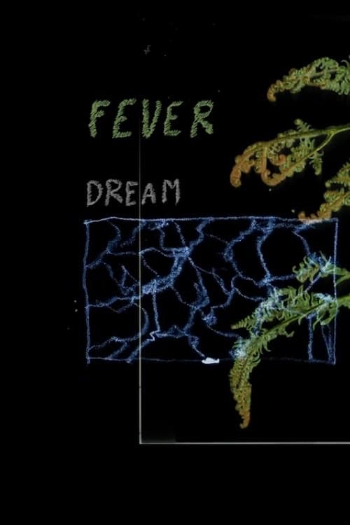 Fever Dream (2020)