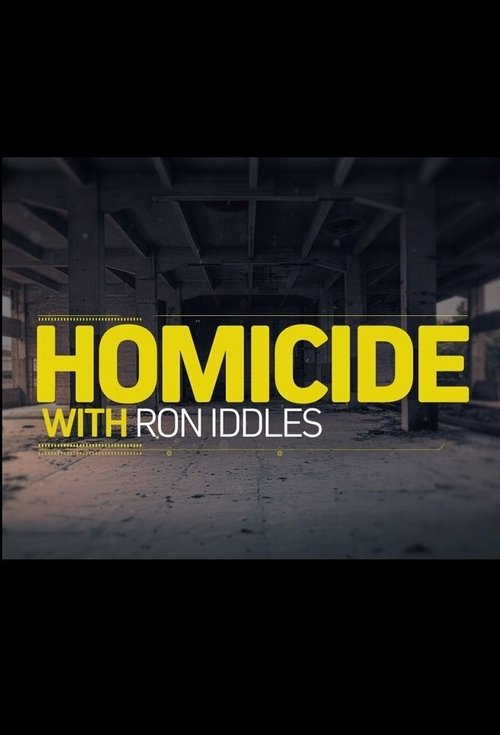 Where to stream Homicide: With Ron Iddles Season 1