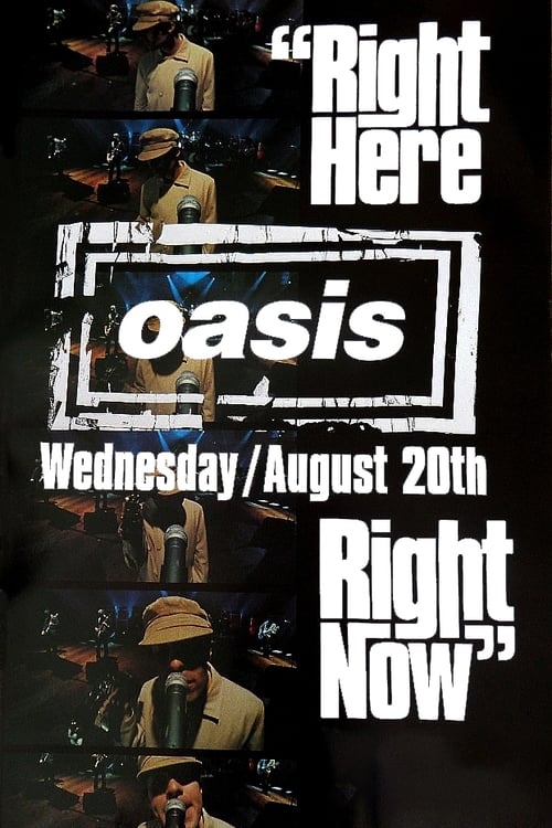 Oasis: Right Here Right Now 1997