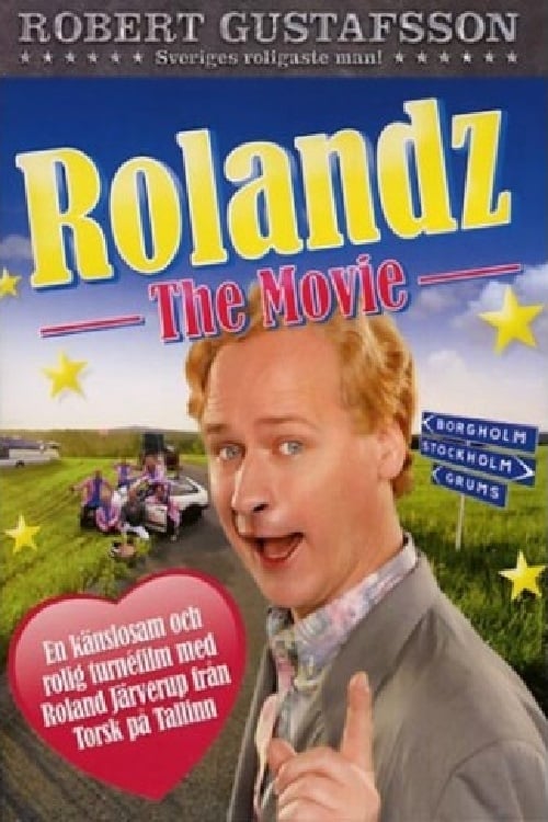 Rolandz: The Movie 2009