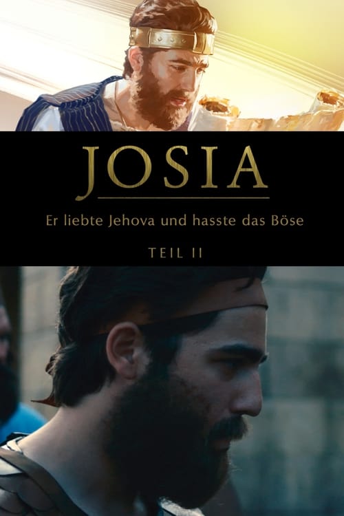 Josia – er liebte Jehova und hasste das Böse - Teil 2 2019