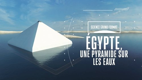 Égypte, une pyramide sur les eaux