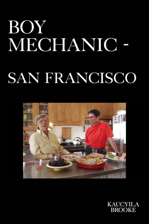 The Boy Mechanic San Francisco (2007)