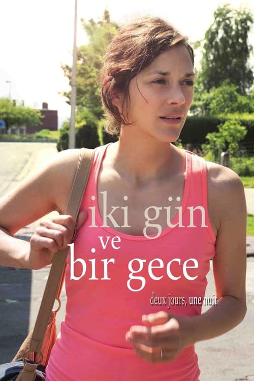 İki Gün ve Bir Gece ( Deux jours, une nuit )