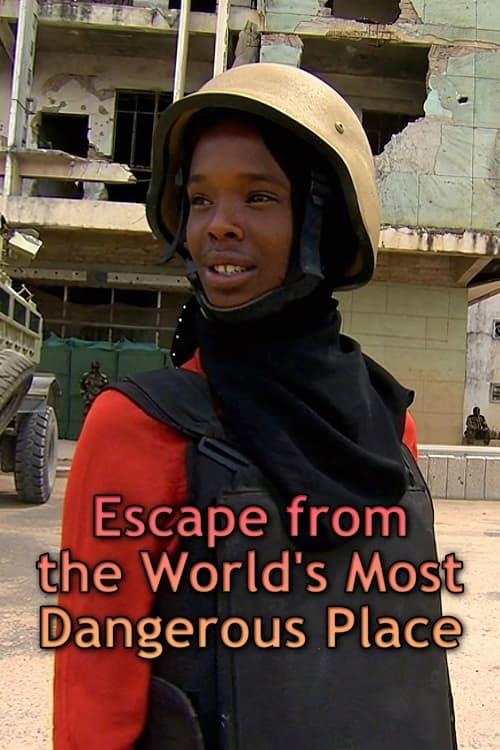 Poster Escape from the World's Most Dangerous Place 2012