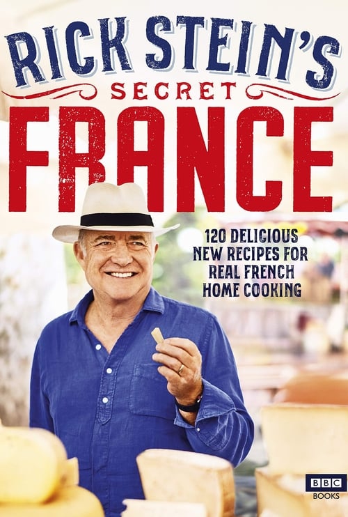 Where to stream Rick Stein's Secret France Season 1