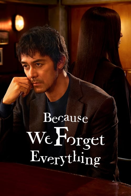 Poster Because We Forget Everything