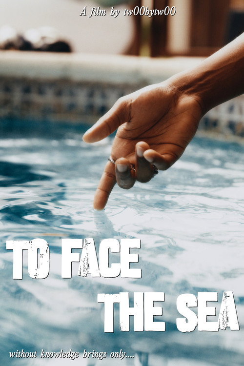 To Face the Sea