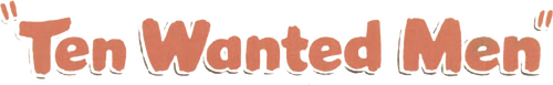 Ten Wanted Men