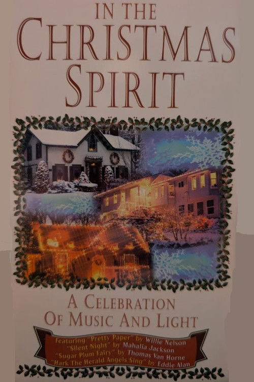 In the Christmas Spirit: A Celebration of Music and Light