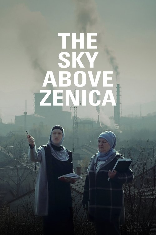 The Sky Above Zenica (2024) The Sky Above Zenica (2024)