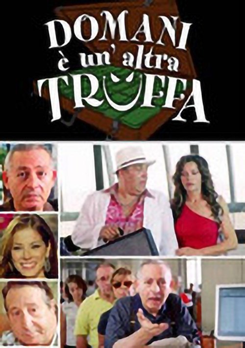 Domani è un'altra truffa movie poster player