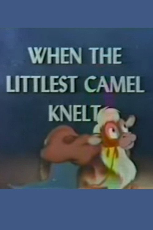 When The Littlest Camel Knelt