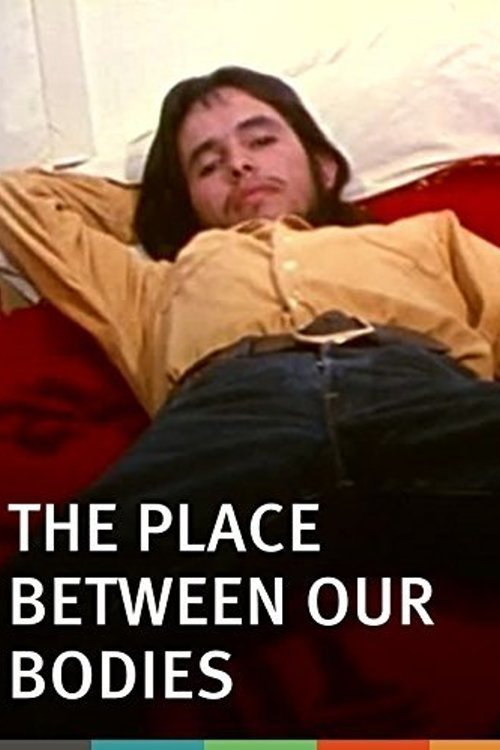 The Place Between Our Bodies 1975