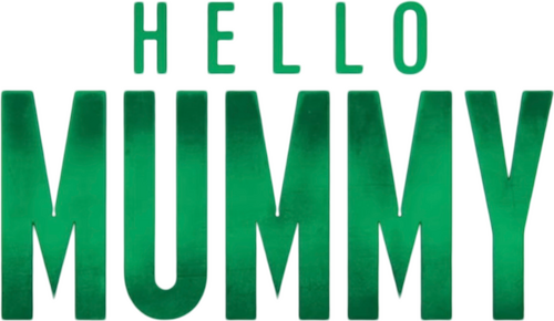 Hello Mummy