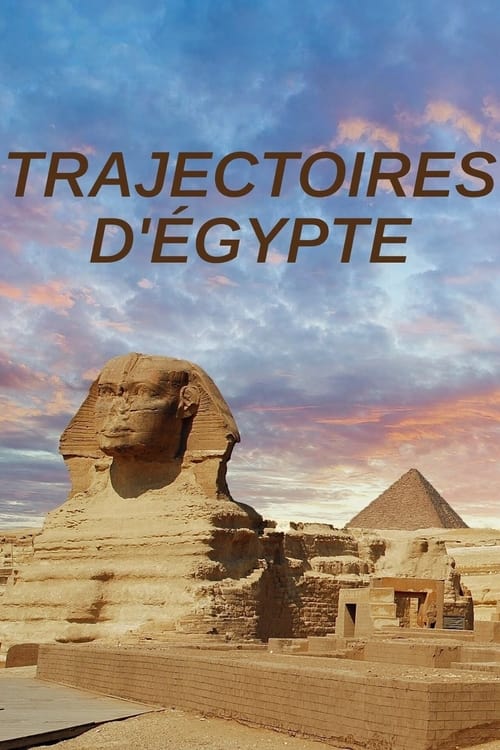 Trajectoires d'Egypte (2019)