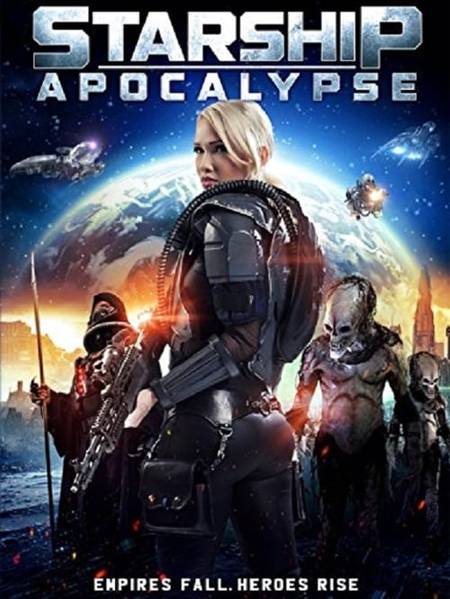 Starship Apocalypse Movie Poster Image