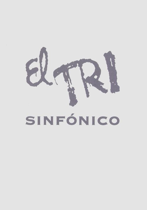 El Tri - Sinfonico (1999)